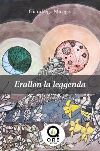 Erallon La Leggenda. III e IV Libro