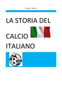 La storia del calcio italiano