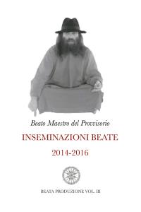 Inseminazioni Beate 2014-2016 VOL. III