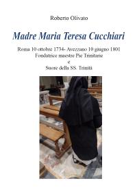 Madre Teresa Maria Cucchiari