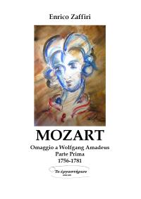 MOZART - Omaggio a Wolfgang Amadeus - Parte Prima - 1756-1781