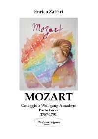 MOZART - Omaggio a Wolfgang Amadeus - Parte Terza - 1787-1791