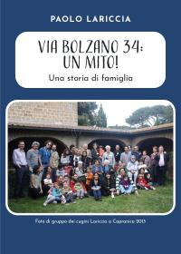 Via Bolzano 34: Un mito! Una storia di famiglia