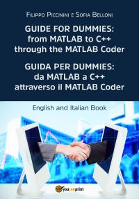 Guide for Dummies:  from MATLAB to C++  through the MATLAB Coder - Guida per Dummies:  da MATLAB a C++  attraverso il MATLAB Coder