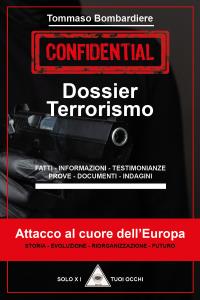 Dossier Terrorismo Attacco al cuore dell'Europa