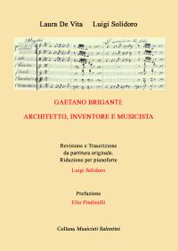 Gaetano Briganti: architetto, inventore, musicista