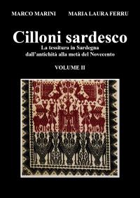 Cilloni sardesco La tessitura in Sardegna dall’ antichità alla metà del Novecento. Vol 2