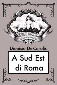 A sud est di Roma