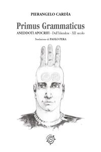Primus Grammaticus  Aneddoti Apocrifi