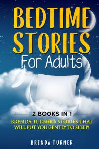 Bedtime Stories for Adults (2 Books in 1)