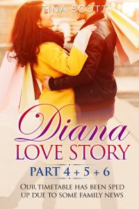 Diana Love Story (PT.4 + PT.5 + PT.6)