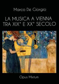 La musica a Vienna tra XIX° e XX° Secolo