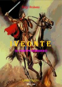 Iveonte 3. Il principe guerriero