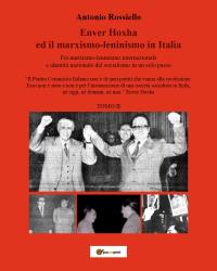 Enver Hoxha   ed il marxismo-leninismo in Italia  Fra marxismo-leninismo internazionale e identità nazionale del socialismo in un solo paese