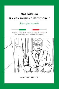 Mattarella: tra vita politica e istituzionale