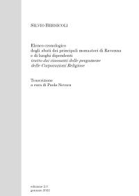 Elenco cronologico degli abati dei principali monasteri di Ravenna e di luoghi dipendenti
