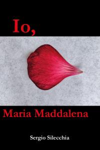 Io, Maria Maddalena