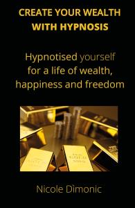 Create your wealth with hypnosis