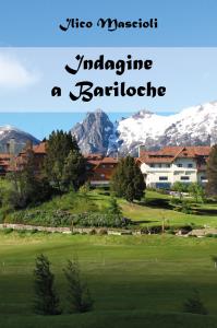 Indagine a Bariloche. Alla ricerca della giustizia
