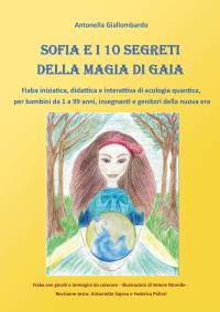 Sofia e i 10 segreti della magia di Gaia