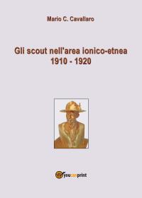Gli scout nell’area ionico-etnea 1910 - 1920