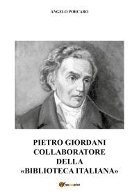 Pietro Giordani collaboratore della «Biblioteca Italiana»