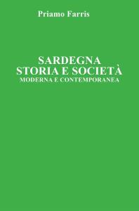 Sardegna. Storia e Società. Moderna e Contemporanea.