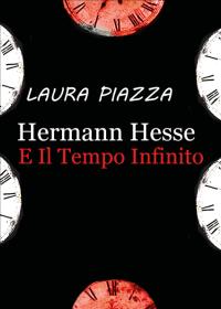 Hermann Hesse e il tempo infinito