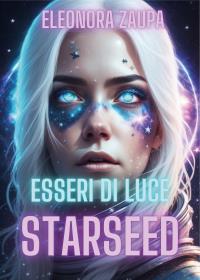 Esseri di Luce - Starseed