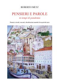 Pensieri e Parole  in tempo di pandemia