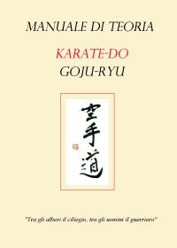 Manuale di Teoria Karate-Dō Gōjū-ryū
