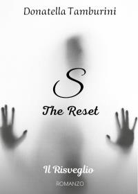 S the Reset - Il Risveglio