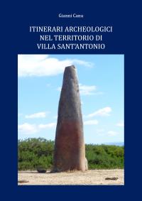 Itinerari archeologici nel territorio di Villa Sant'Antonio