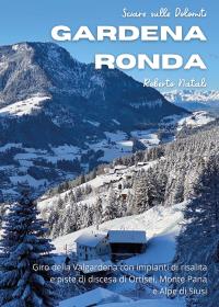 Sciare sulle Dolomiti Vol.2 - Gardena Ronda