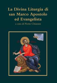 La Divina Liturgia di san Marco Apostolo ed Evangelista