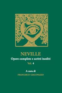 NEVILLE Opere complete e scritti inediti Vol. 4