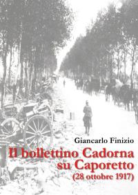 Il bollettino Cadorna su Caporetto (28 ottobre 1917)