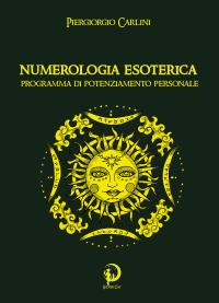 Numerologia Esoterica - Programma di Potenziamento Personale