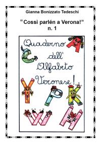 "Cossì parlén a Verona" n.1 - Quaderno dell'alfabeto veronese