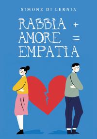Rabbia + Amore = Empatia