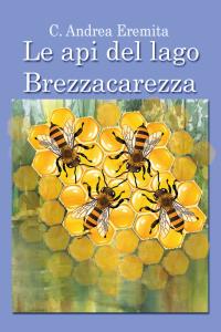 Le api del lago Brezzacarezza