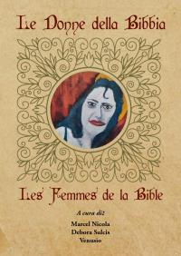 Le Donne della Bibbia - Les Femmes de la Bible