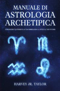 Manuale di Astrologia Archetipica