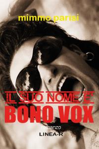 Il suo nome è Bono Vox