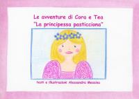 Le avventure di Cora e Tea: La principessa pasticciona