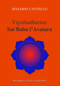 Vigrahadharma: Sai Baba l’Avatara