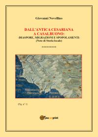 Dall’Antica Cesariana a Casalbuono: Diaspore, Migrazioni e Spopolamenti. (Note di Storia locale)