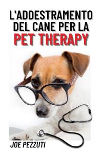 L’Addestramento del Cane per la Pet Therapy