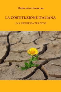 La costituzione Italiana - Una promessa tradita