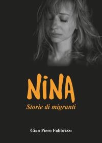 Nina. Storie di migranti